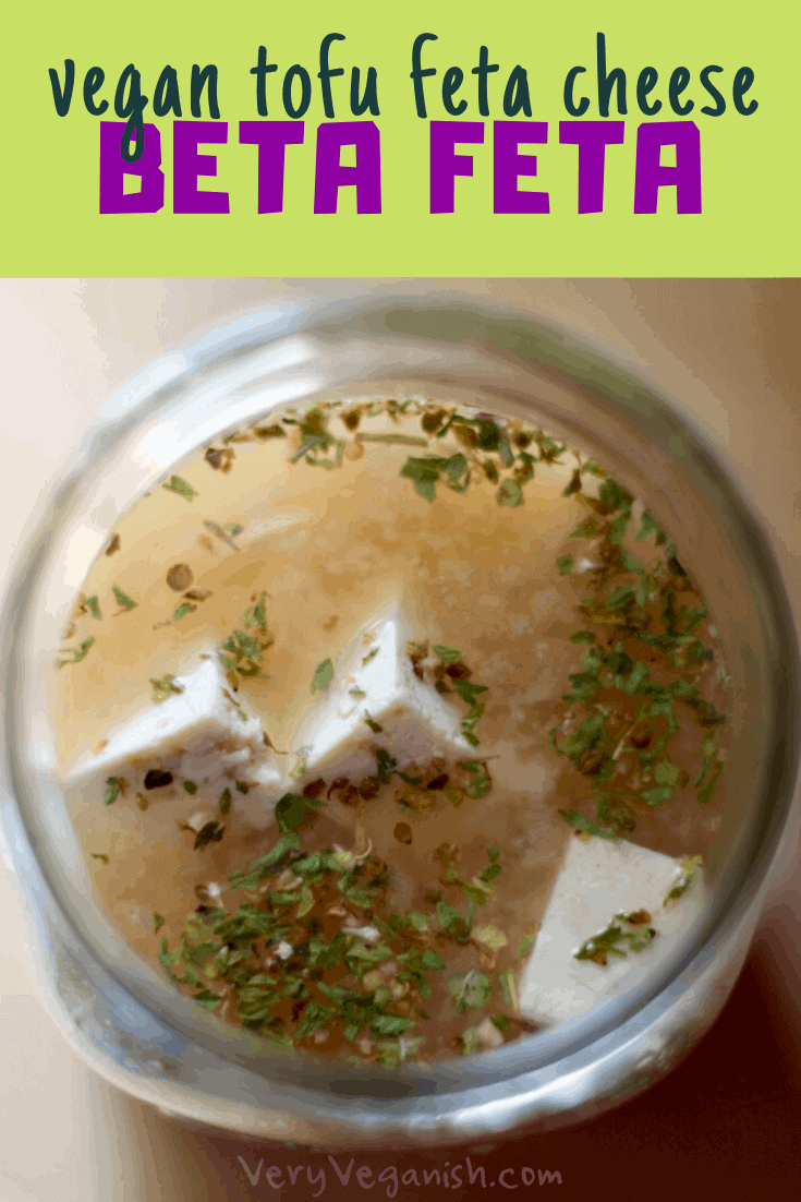 Beta Feta (Vegan Tofu Feta) - Very Veganish