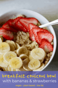 breakfast couscous bowl with bananas and strawberries