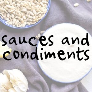Sauces and Condiments
