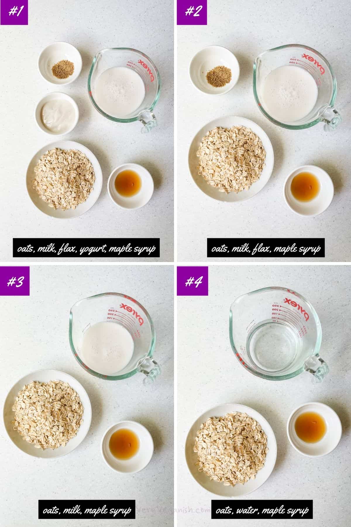 ingredients laid out for four vegan overnight oat basic recipes, including: rolled oats, non dairy milk, ground flaxsed, non dairy yogurt and maple syrup